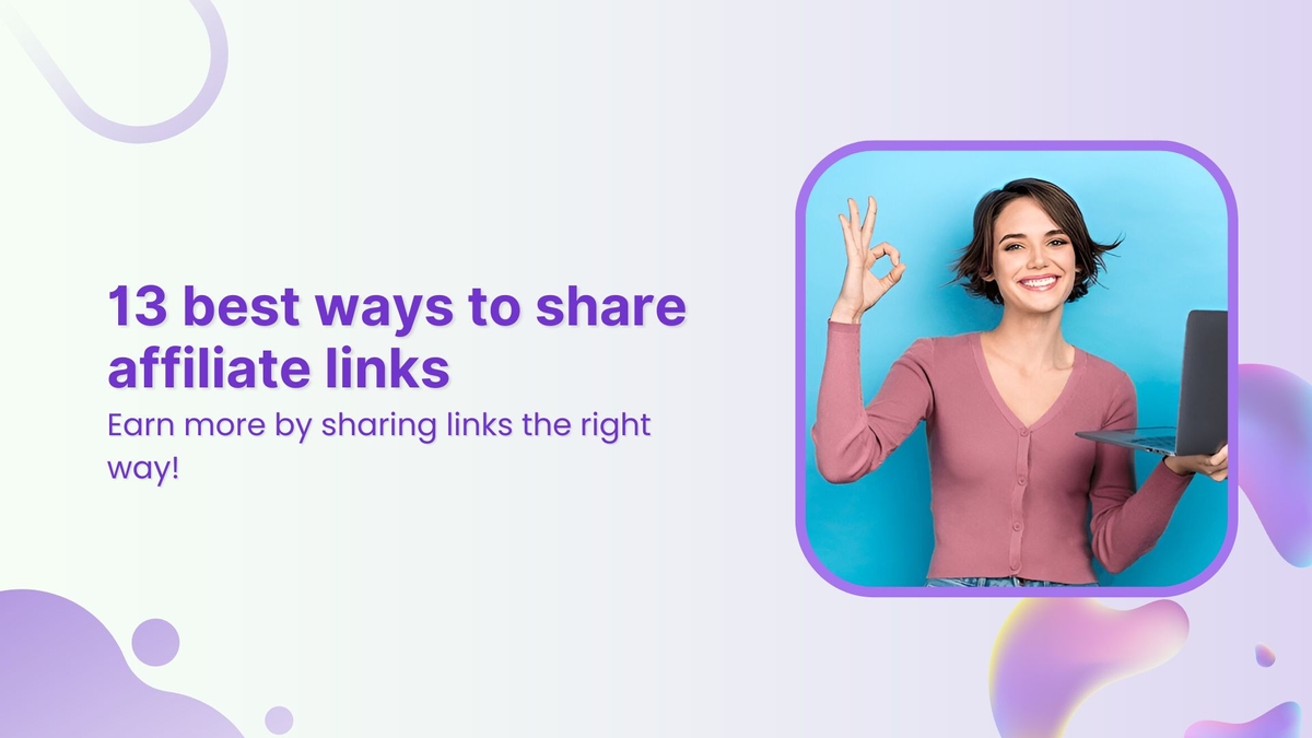 13 best ways to share affiliate links