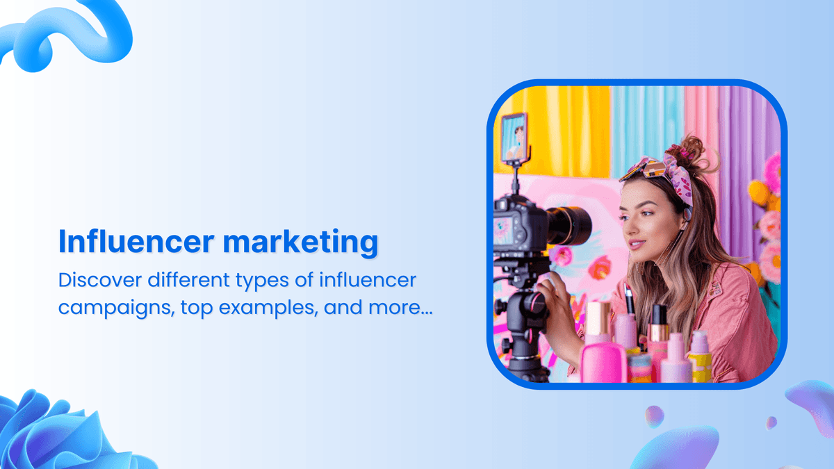 Successful influencer marketing campaigns: 7 best examples