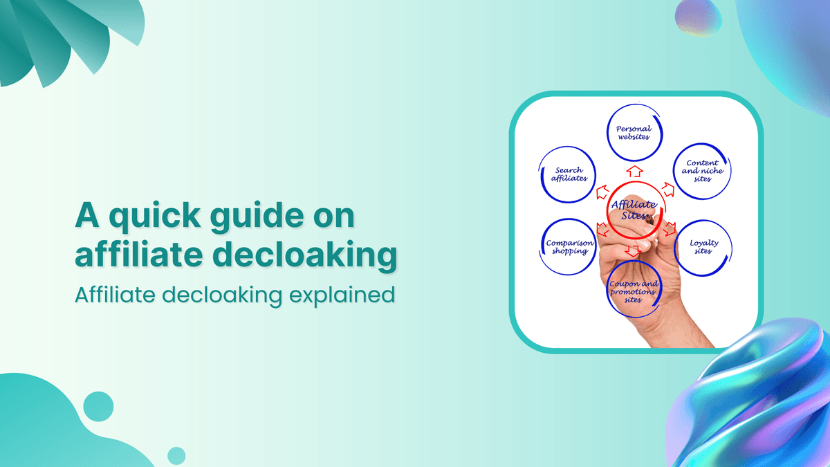 A quick guide on affiliate decloaking