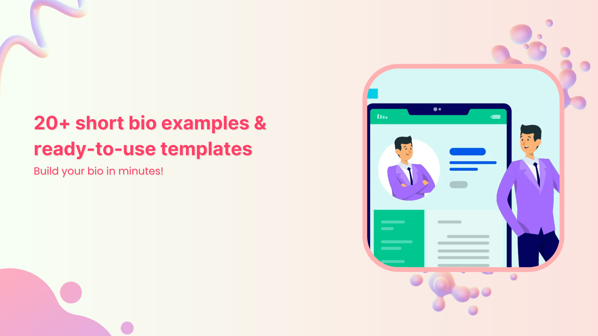 20+ short bio examples & ready-to-use templates: Build your bio in minutes!